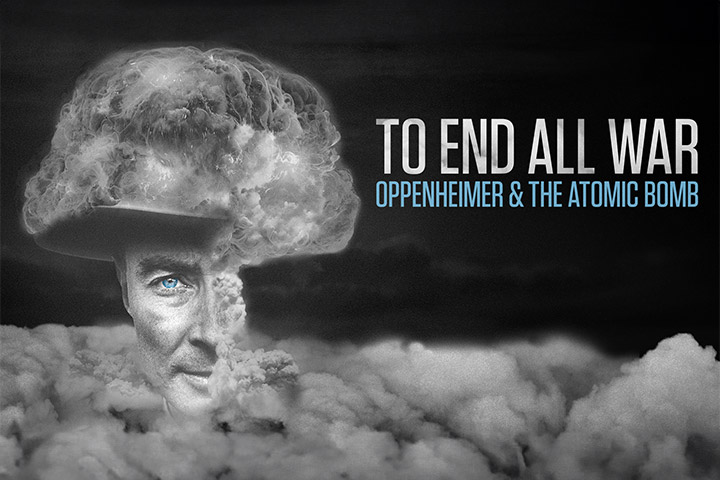 To End All Wars‪: Oppenheimer ‪& the Atomic Bomb.. فيلم آخر عن أوبنهايمر